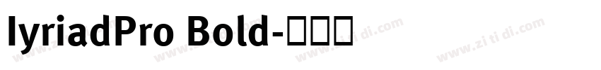 IyriadPro Bold字体转换